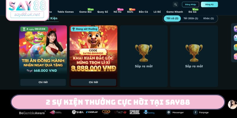 2 sự kiện thưởng cực hời tại SAY88