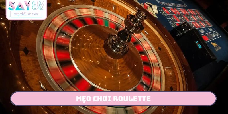 Mẹo chơi Roulette