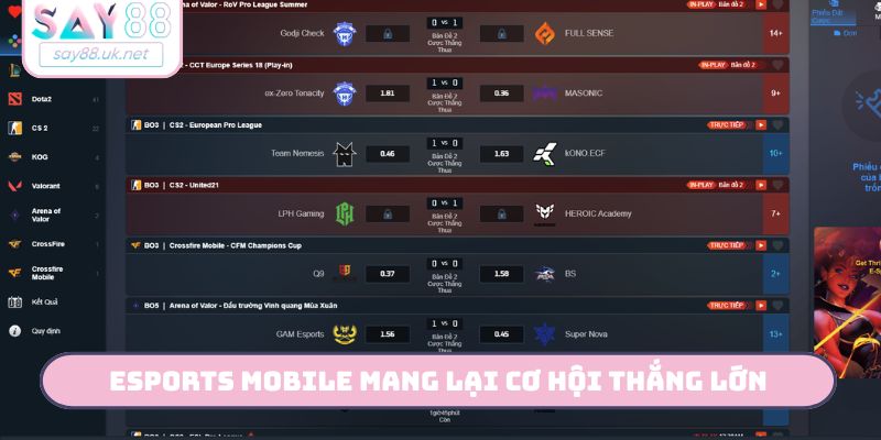 Esports Mobile mang lại cơ hội thắng lớn