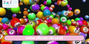 Hướng dẫn soi cầu lô đề
