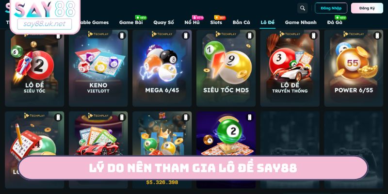 Lý do nên tham gia lô đề SAY88